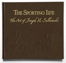 The Sporting Life - Art of Joseph Sulkowski Deluxe Edition- signed by Joseph Sulkowski