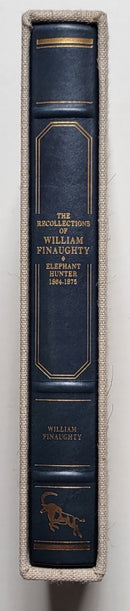 The Recollections of William Finaughty: Elephant Hunter 1864-1875