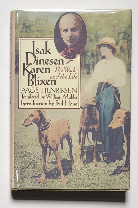 Isak Dinesen—Karen Blixen: The Work and the Life