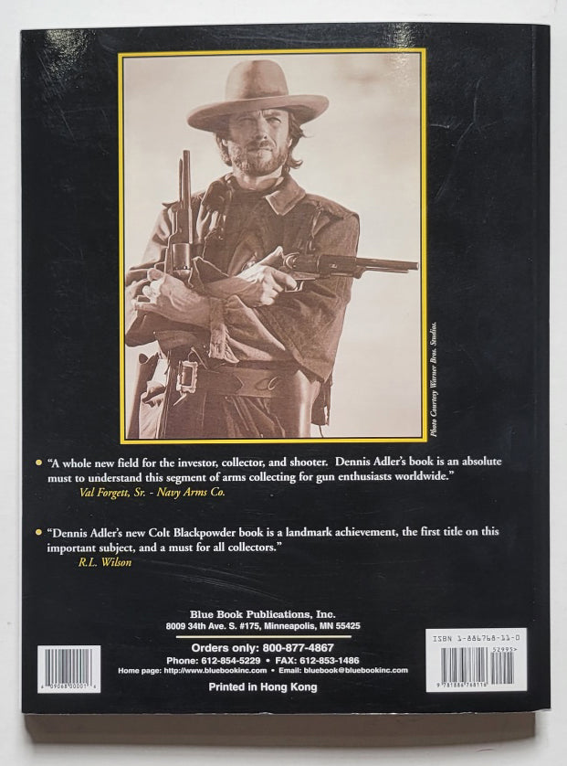 Colt Blackpowder Reproductions & Replicas: A Collector's & Shooter's Guide