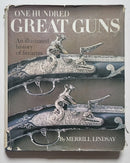 One Hundred Great Guns