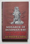 Monarch of Deadman Bay: The Life and Death of a Kodiak Bear