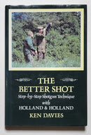 The Better Shot: Step-By-Step Shotgun Technique with Holland & Holland