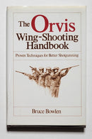 The Orvis Wing-Shooting Handbook