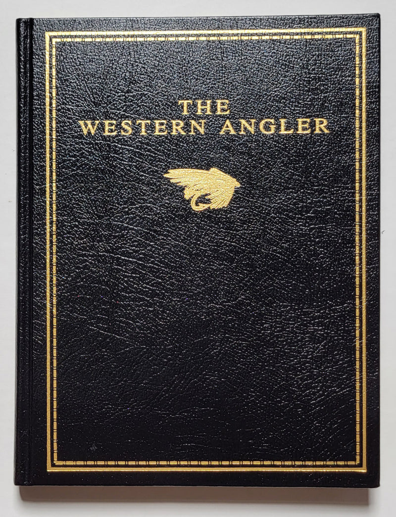 The Western Angler: An Account of Pacific Salmon and Western Trout: Two Volume Set