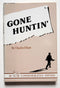 Gone Huntin' 30 Year Commemorative Edition