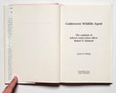 Undercover Wildlife Agent: The Casebook of Conservation Officer Robert O. Halstead