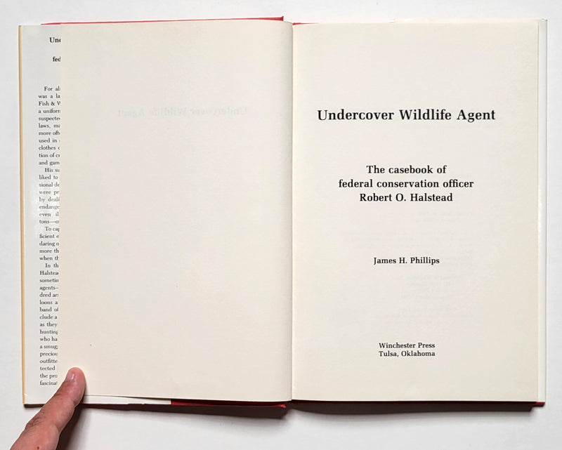 Undercover Wildlife Agent: The Casebook of Conservation Officer Robert O. Halstead