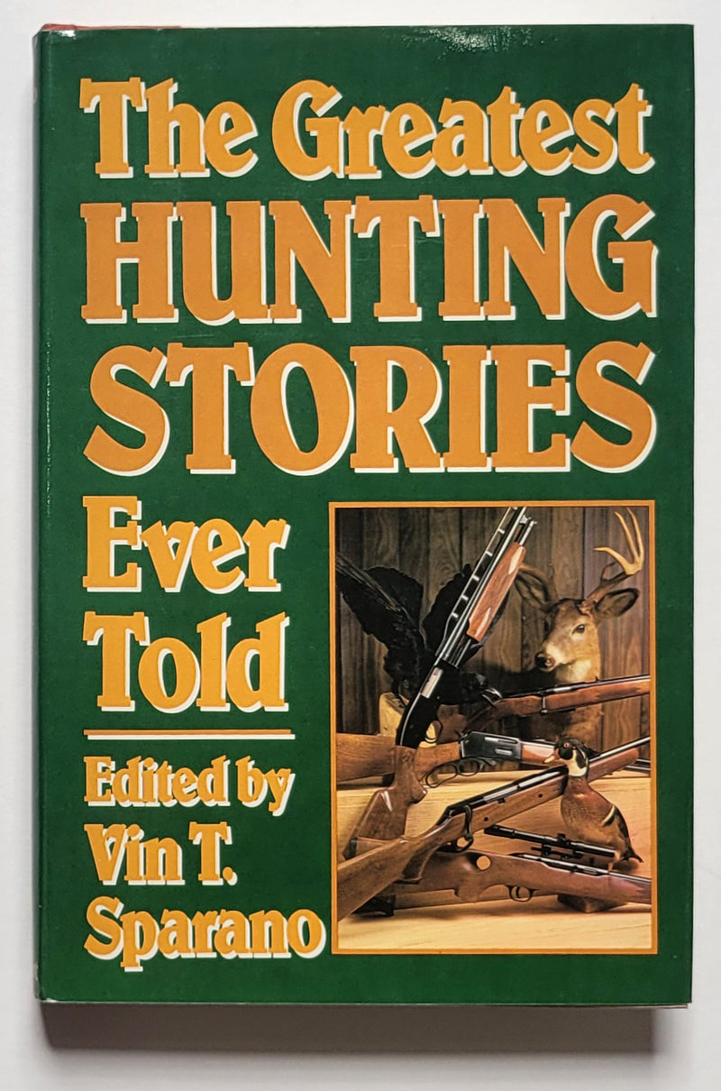 The Greatest Hunting Stories Ever Told