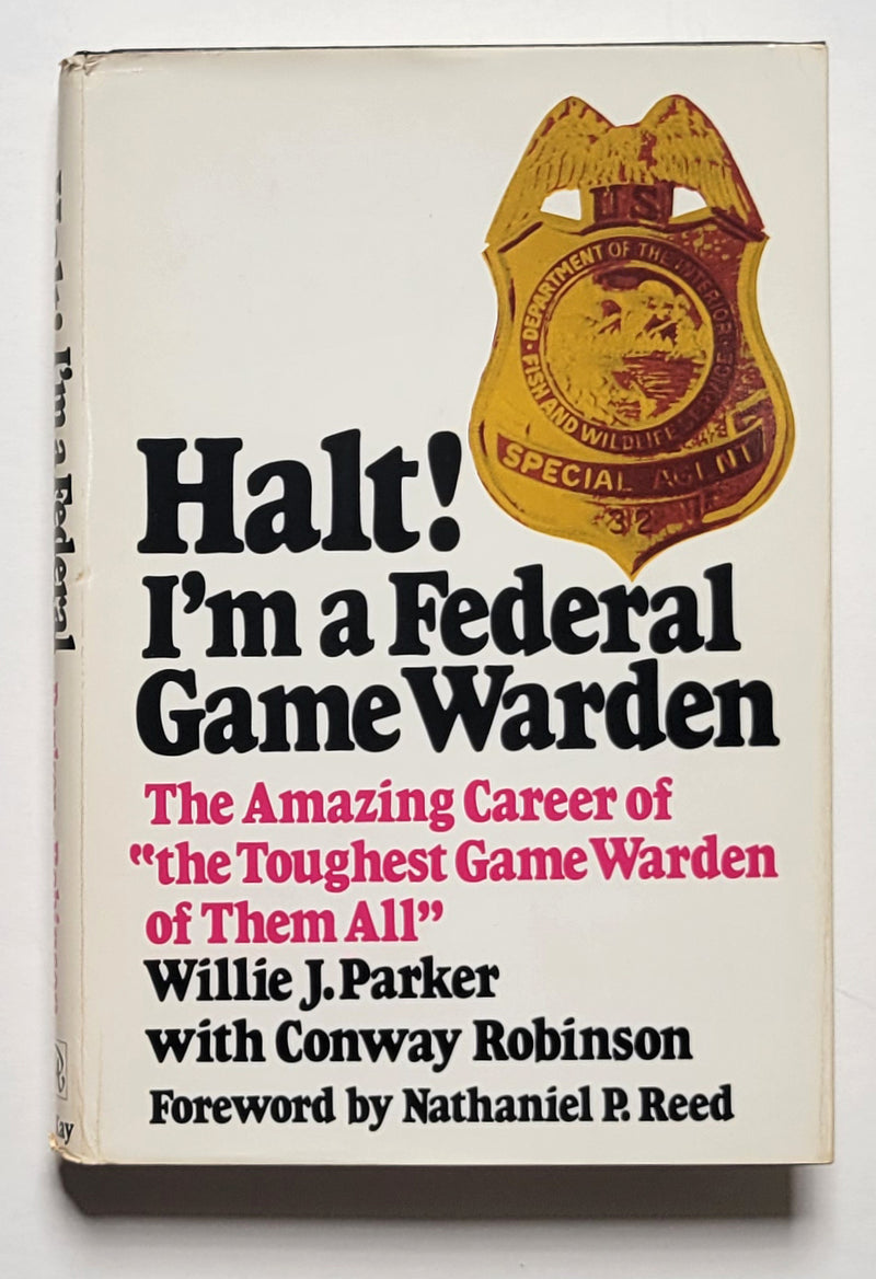 Halt!: Im a Federal Game Warden