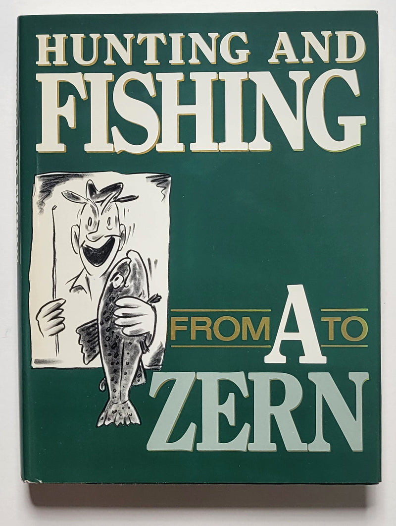 Hunting and Fishing from A to Zern