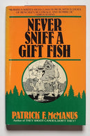 Never Sniff a Gift Fish