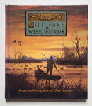 Wild Fare & Wise Words: Recipes and Writing from the Great Outdoors