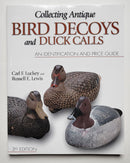 Collecting Antique Bird Decoys and Duck Calls: An Identification and Price Guide