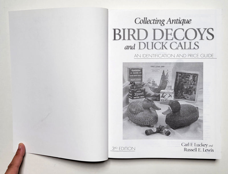 Collecting Antique Bird Decoys and Duck Calls: An Identification and Price Guide