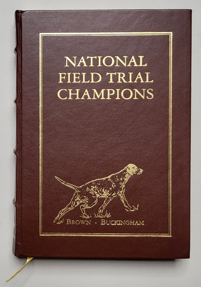 National Field Trial Champions (Pointing Dog Classics)