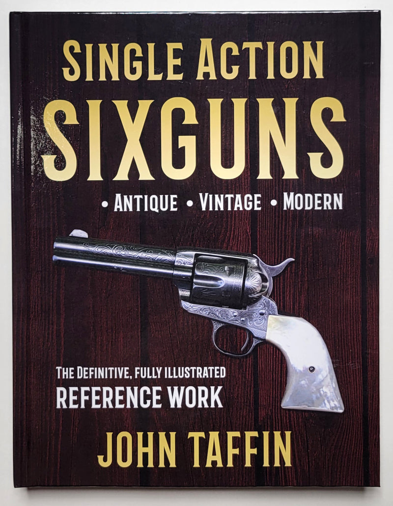 Single Action Sixguns