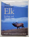 North America Elk: Ecology and Management