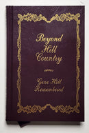 Beyond Hill Country: Gene Hill Remembered