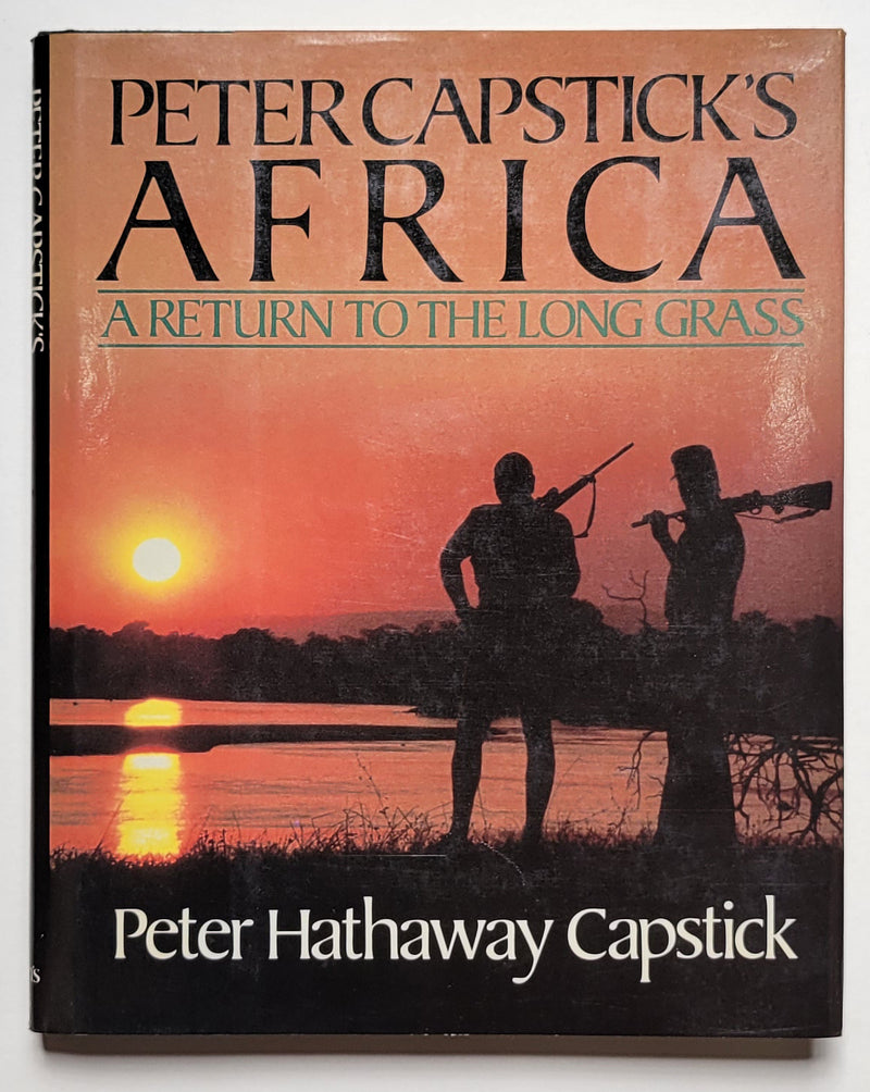 Peter Capstick’s Africa: A Return to the Long Grass