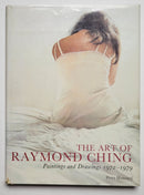 The Art of Raymond Ching: Paintings and Drawings 1972-1979