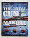 The Total Gun Manual: 335 Essential Shooting Skills