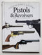 Pistols & Revolvers from 1400 to the Present Day