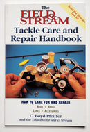 The Field & Stream Tackle Care and Repair Handbook