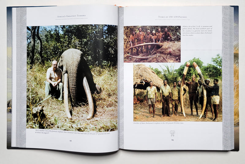 Africa's Greatest Tuskers: Stories, History, And Lore On The Largest Tuskers Ever To Come From The Dark Continent