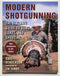 Modern Shotgunning: The Ultimate Guide to Guns, Loads, and Shooting