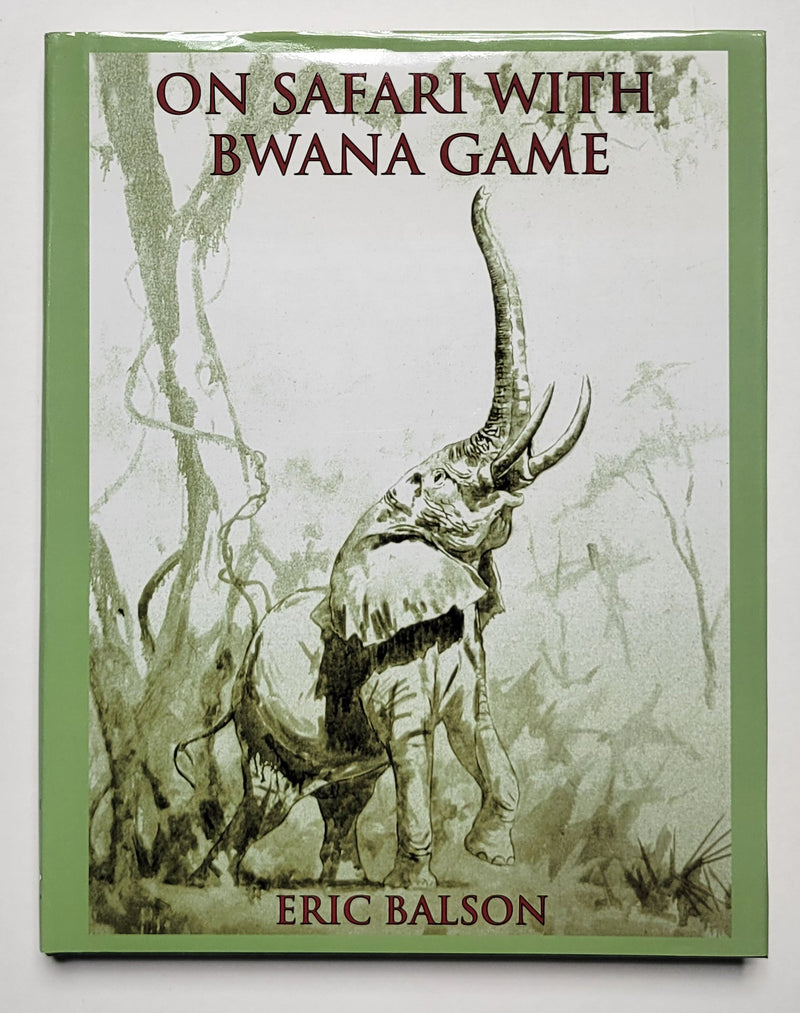 On Safari with Bwana Game