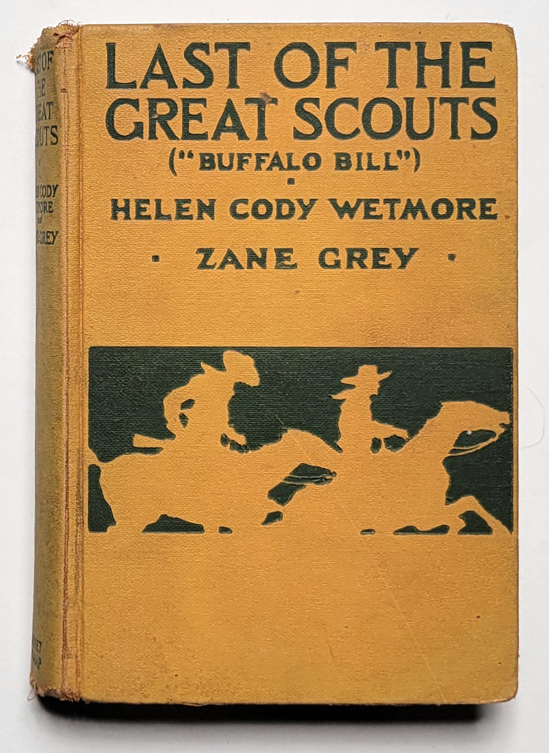 Last of the Great Scouts (“Buffalo Bill”)