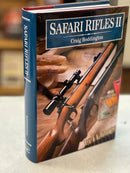 Safari Rifles II: Doubles, Magazine Rifles, and Cartridges for African Hunting